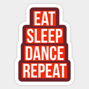 eat sleep dance repeat Sticker